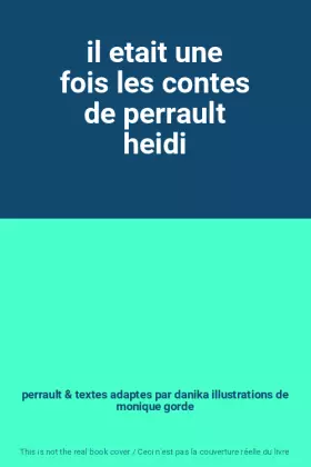 Couverture du produit · il etait une fois les contes de perrault heidi