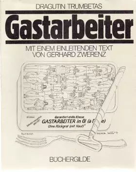 Couverture du produit · Gastarbeiter - Mit einem einleitenden Text von Gerhard Zwerenz