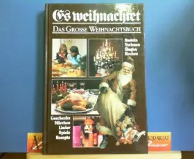 Couverture du produit · Es weihnachtet. Das große Weihnachtsbuch.