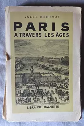 Couverture du produit · Paris a travers les ages