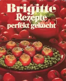 Couverture du produit · Brigitte.Rezepte perfekt gekocht.