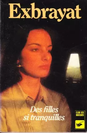 Couverture du produit · Des filles si tranquilles Exbrayat