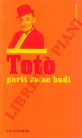 Couverture du produit · Toto' parli come badi.