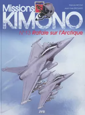 Couverture du produit · Missions Kimono, tome 13 : Rafale sur l'Arctique