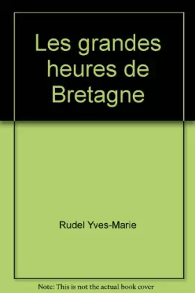 Couverture du produit · Les grandes heures de Bretagne