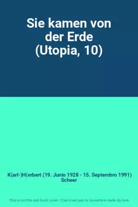 Couverture du produit · Sie kamen von der Erde (Utopia, 10)
