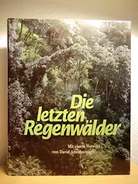 Couverture du produit · Die letzten Regenwälder