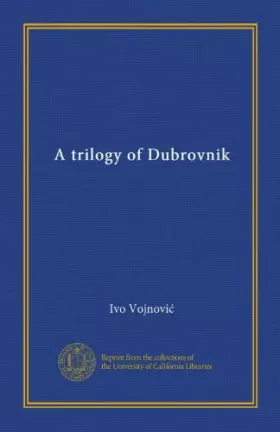 Couverture du produit · Une trilogie de Dubrovnik
