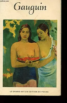 Couverture du produit · PAUL GAUGUIN. ( 1848-1903 )