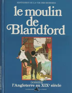 Couverture du produit · Le moulin de Blandford