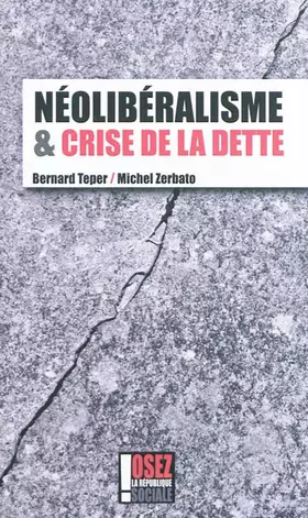 Couverture du produit · Néolibéralisme et crise de la dette