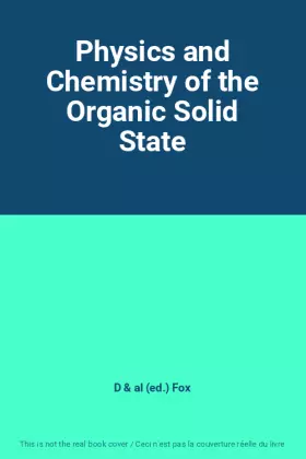 Couverture du produit · Physics and Chemistry of the Organic Solid State