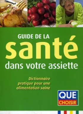 Couverture du produit · Guide de la santé dans votre assiette