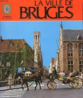 Couverture du produit · LA VILLE DE BRUGES