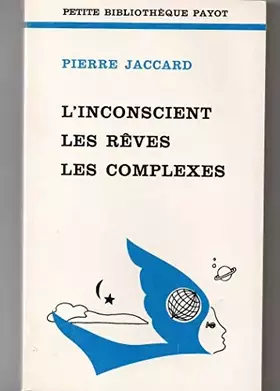 Couverture du produit · L'inconscient les rêves les complexes