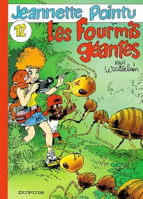 Couverture du produit · Les fourmis géantes.