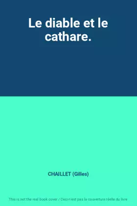 Couverture du produit · Le diable et le cathare.