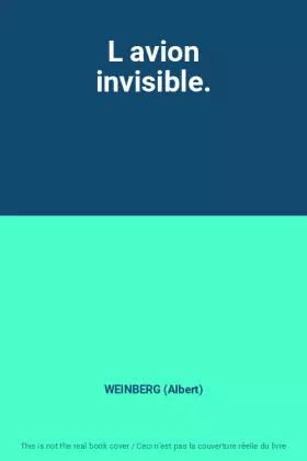 Couverture du produit · L avion invisible.