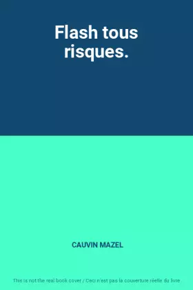 Couverture du produit · Flash tous risques.