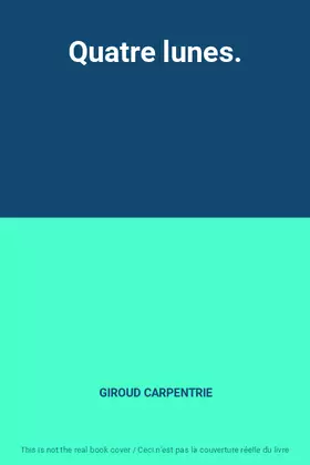 Couverture du produit · Quatre lunes.