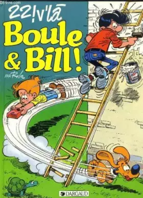 Couverture du produit · 22 ! V'la Boule & Bill !