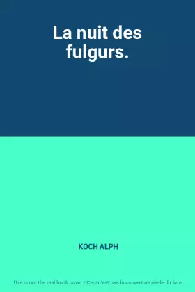 Couverture du produit · La nuit des fulgurs.