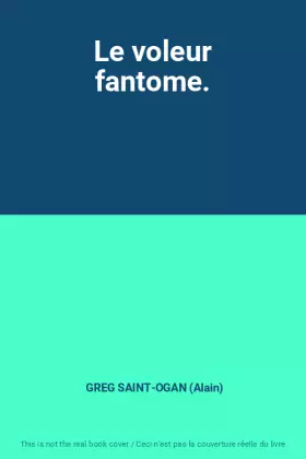 Couverture du produit · Le voleur fantome.