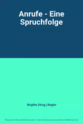 Couverture du produit · Anrufe - Eine Spruchfolge