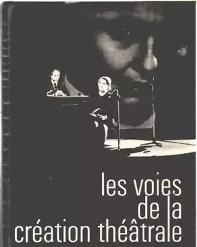 Couverture du produit · Les voies de la creation theatrale / tome 2