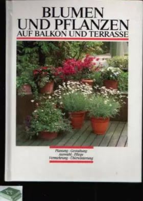 Couverture du produit · Blumen und Pflanzen auf Balkon und Terrasse