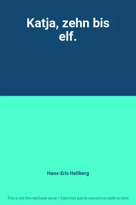 Couverture du produit · Katja, zehn bis elf.