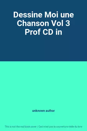 Couverture du produit · Dessine Moi une Chanson Vol 3 Prof CD in
