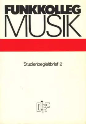 Couverture du produit · Funkkolleg Musik ~ Studienbegleitbrief 2 ;