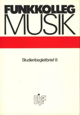 Couverture du produit · Funkkolleg Musik ~ Studienbegleitbrief 8 ;