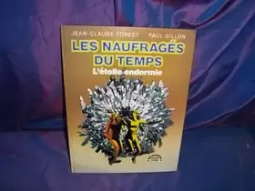 Couverture du produit · Les naufragés du temps , l'étoile endormie