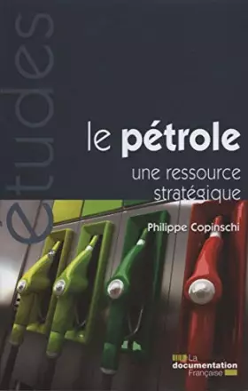 Couverture du produit · Le pétrole -  Une ressource stratégique