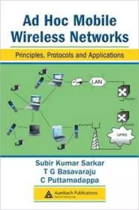 Couverture du produit · Ad Hoc Mobile Wireless Networks: Principles, Protocols and Applications