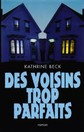 Couverture du produit · Des voisins trop parfaits