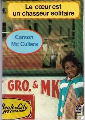 Couverture du produit · Le Coeur est un chasseur solitaire