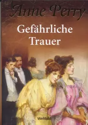 Couverture du produit · Gefährliche Trauer