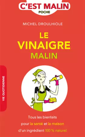 Couverture du produit · Le Vinaigre malin
