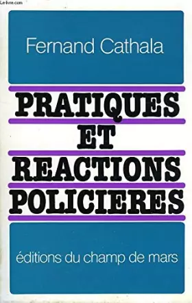 Couverture du produit · PRATIQUES ET REACTIONS POLICIERES