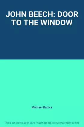 Couverture du produit · JOHN BEECH: DOOR TO THE WINDOW