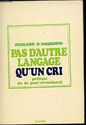 Couverture du produit · Pas d'autre langage qu'un cri