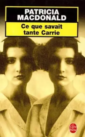 Couverture du produit · Ce que savait tante Carrie