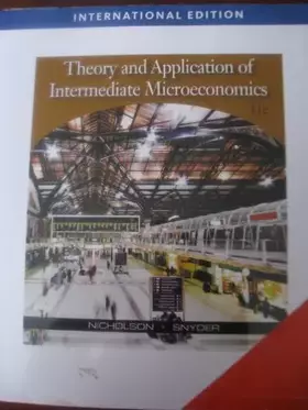 Couverture du produit · Theory and Application of Intermediate Microeconomics (11e)