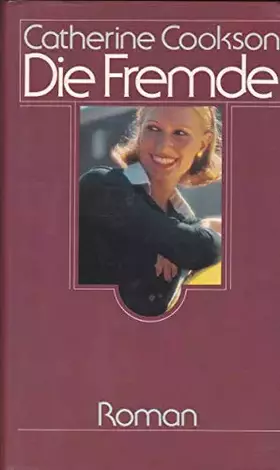 Couverture du produit · Catherine Cookson: Die Fremde