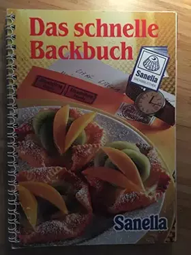 Couverture du produit · Sanella Backbibliothek Das schnelle Backbuch