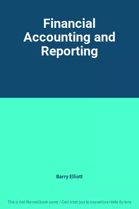 Couverture du produit · Financial Accounting and Reporting