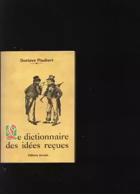 Couverture du produit · Le dictionnaire des idées reçues / Interbrew